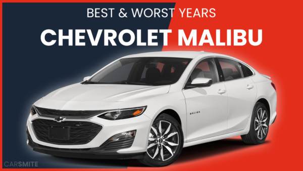 The Best and Worst Years For Chevrolet Malibu
