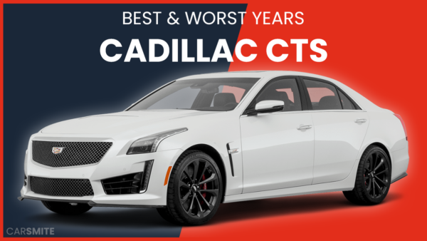The Best and Worst Years For Cadillac CTS