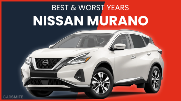 The Best and Worst Years For Nissan Murano