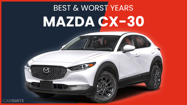 The Best and Worst Years For Mazda CX 30