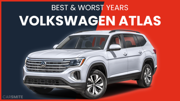 The Best and Worst Years For Volkswagen Atlas